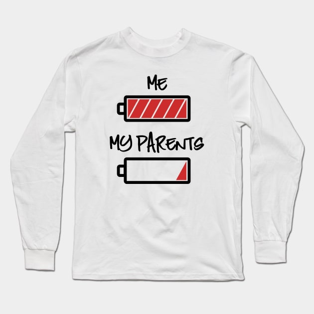 Me and my parents - Battery full, battery empty Long Sleeve T-Shirt by CheesyB